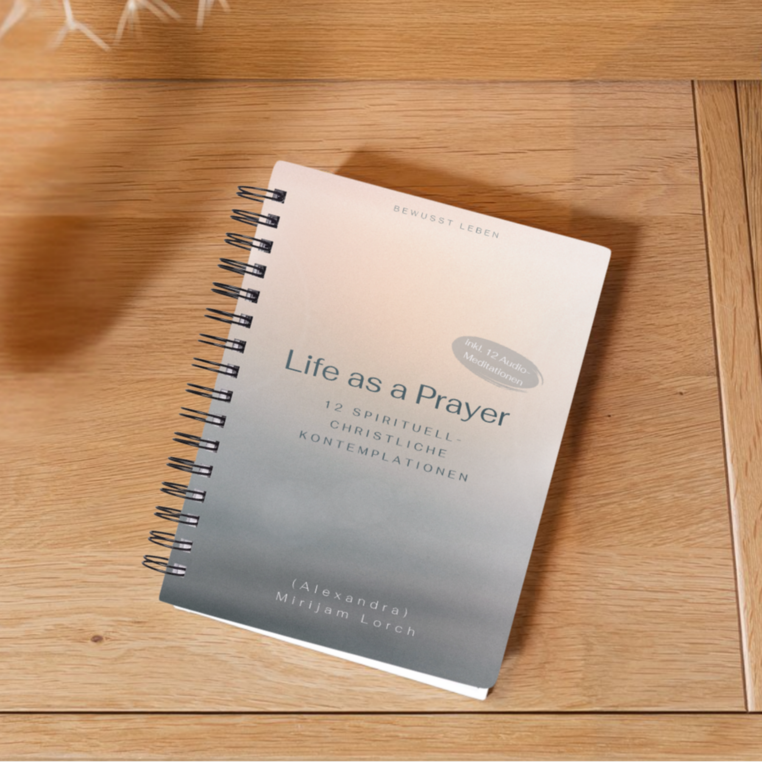 MirijamLorch_LifeAsPrayer_Selbstverlag